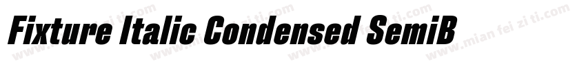 Fixture Italic Condensed SemiBold字体转换